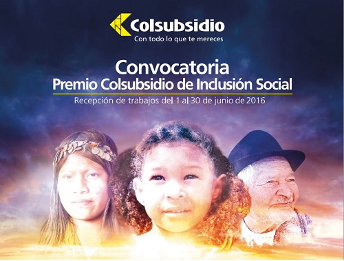 Convocatoria internacional de Inclusión Social. Organizada por  Colsubsidio.